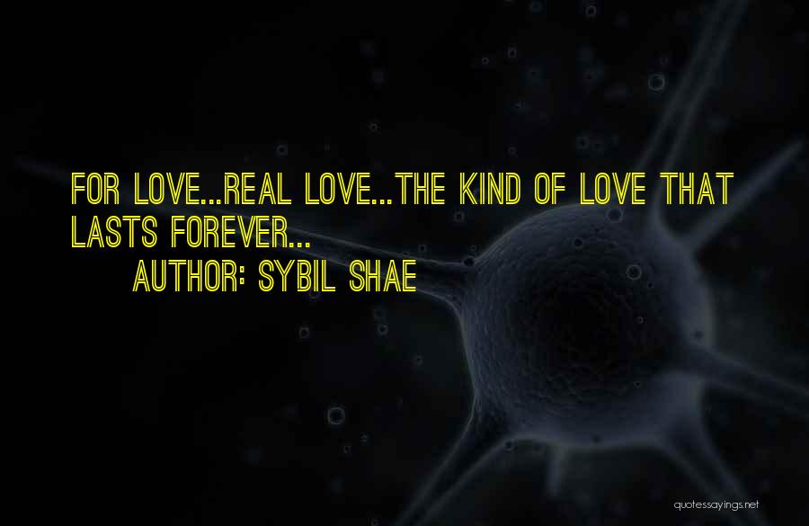 Love That Lasts Quotes By Sybil Shae