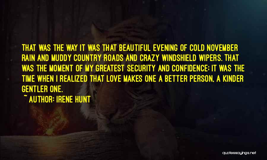 Love That Makes You Crazy Quotes By Irene Hunt