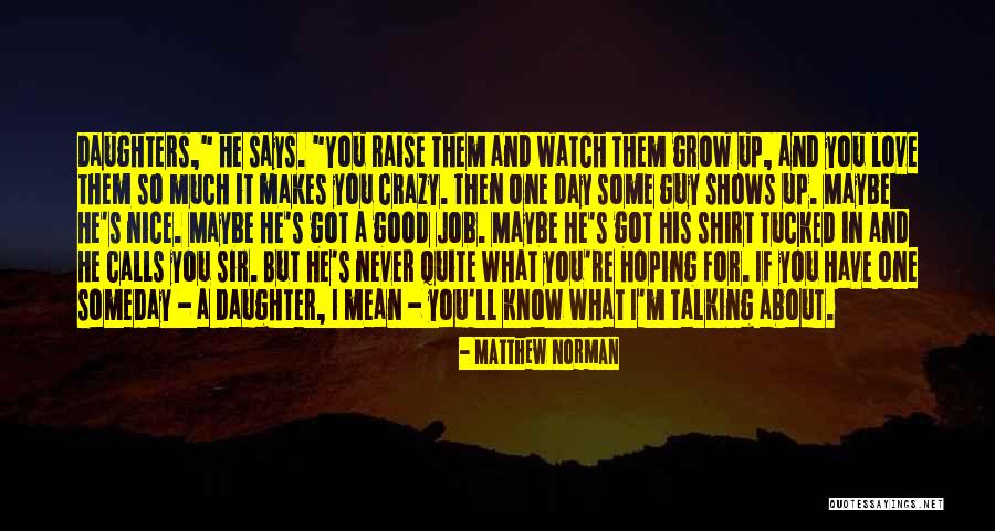 Love That Makes You Crazy Quotes By Matthew Norman