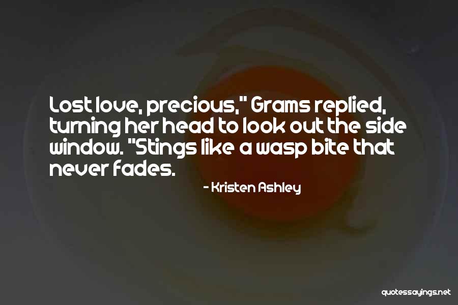 Love That Never Fades Quotes By Kristen Ashley Love That Never Fades Quotes By Kristen Ashley
