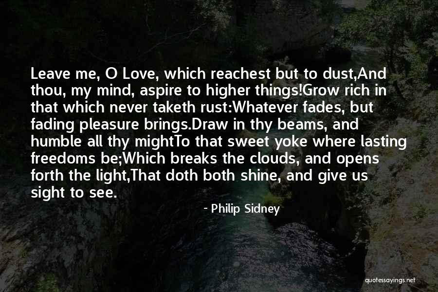 Love That Never Fades Quotes By Philip Sidney Love That Never Fades Quotes By Philip Sidney