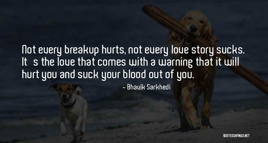 Love That Quotes By Bhavik Sarkhedi