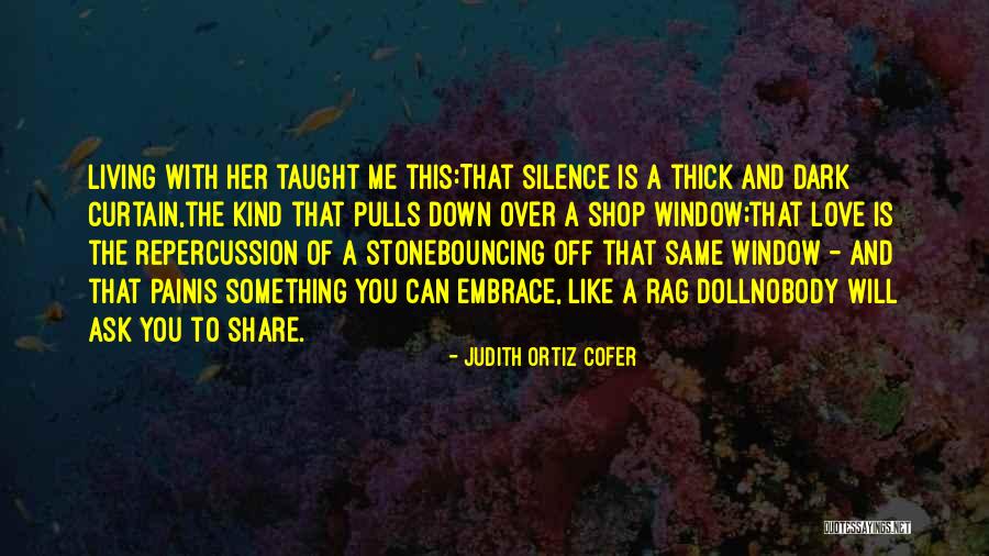 Love That Quotes By Judith Ortiz Cofer