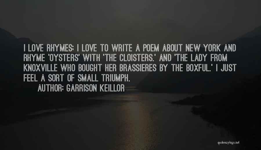 Love That Rhyme Quotes By Garrison Keillor