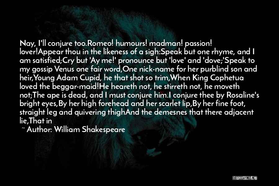 Love That Rhyme Quotes By William Shakespeare Love That Rhyme Quotes By William Shakespeare