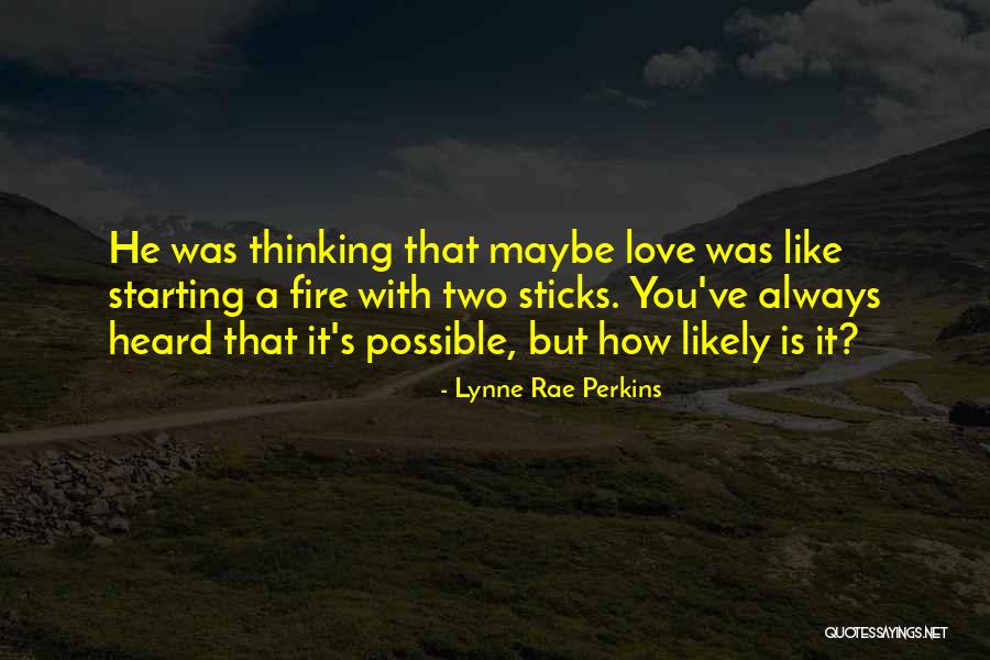 Love That Sticks Quotes By Lynne Rae Perkins Love That Sticks Quotes By Lynne Rae Perkins