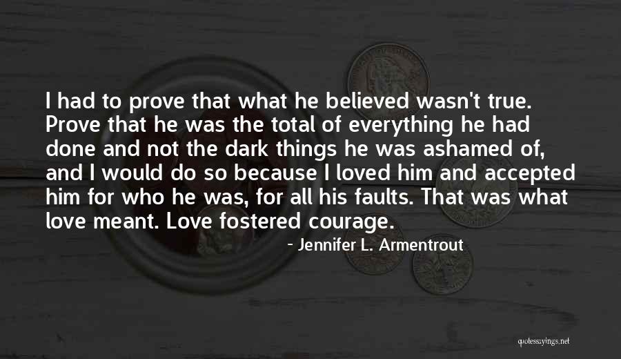Love That Wasn't Meant To Be Quotes By Jennifer L. Armentrout