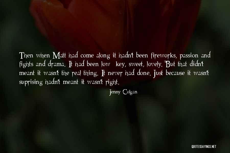 Love That Wasn't Meant To Be Quotes By Jenny Colgan