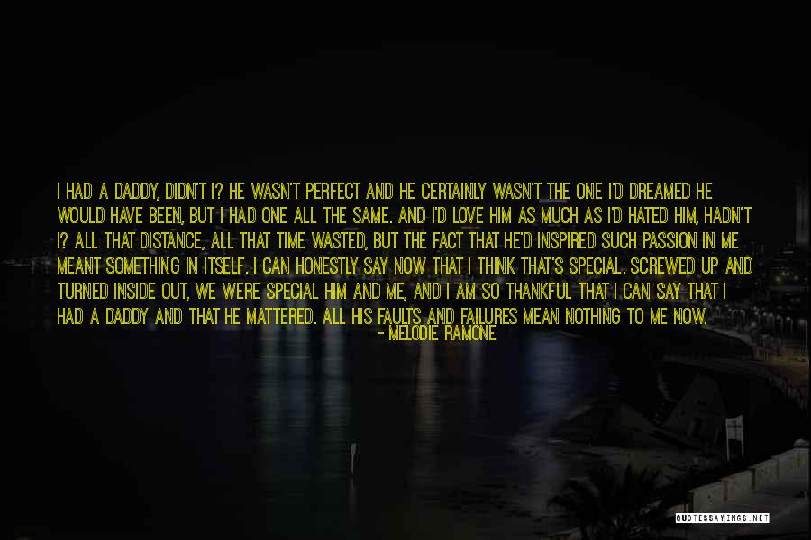 Love That Wasn't Meant To Be Quotes By Melodie Ramone