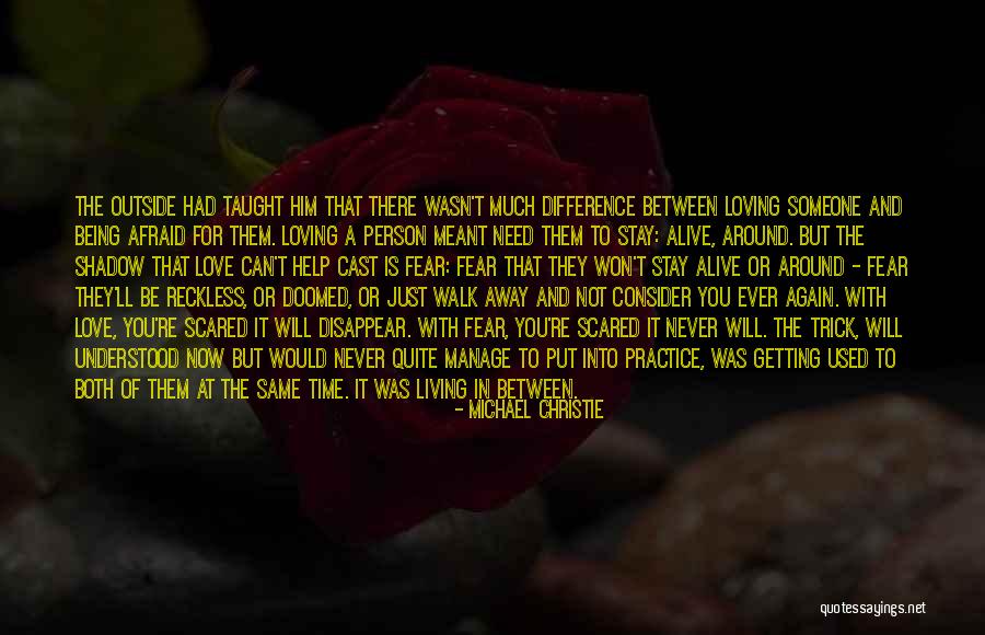 Love That Wasn't Meant To Be Quotes By Michael Christie