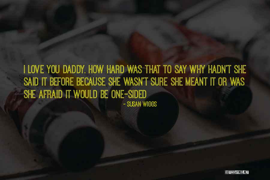 Love That Wasn't Meant To Be Quotes By Susan Wiggs