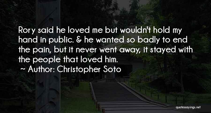 Love That Went Away Quotes By Christopher Soto