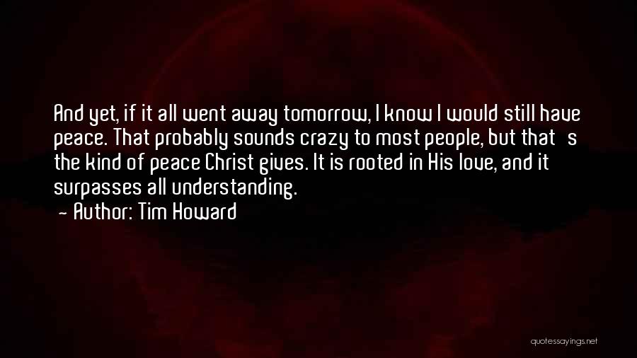 Love That Went Away Quotes By Tim Howard