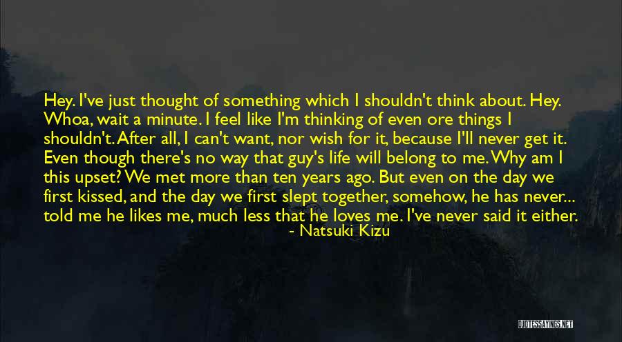 Love That Will Never Die Quotes By Natsuki Kizu Love That Will Never Die Quotes By Natsuki Kizu