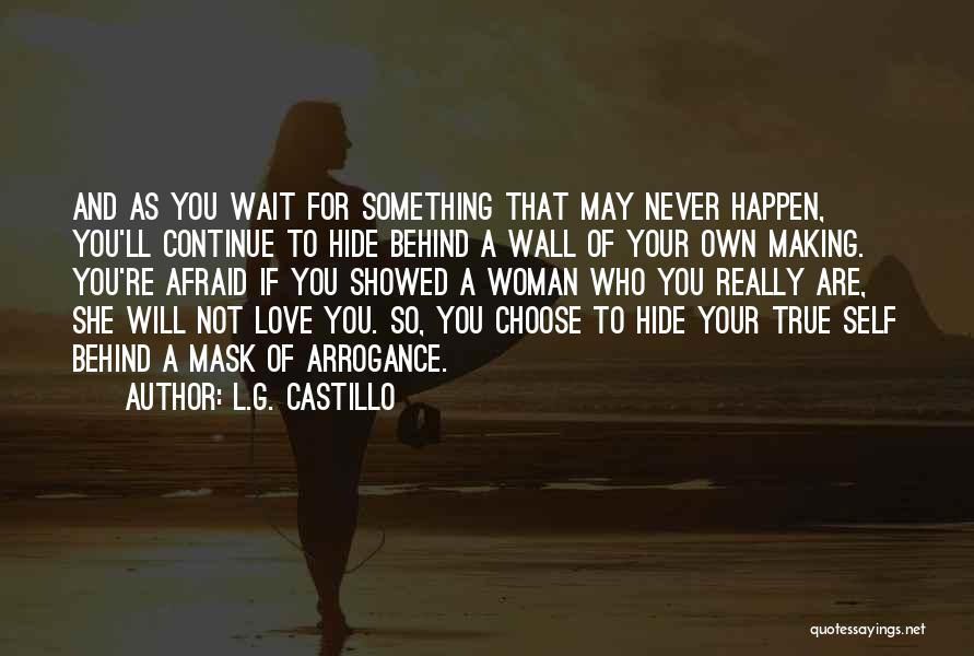 Love That Will Never Happen Quotes By L.G. Castillo