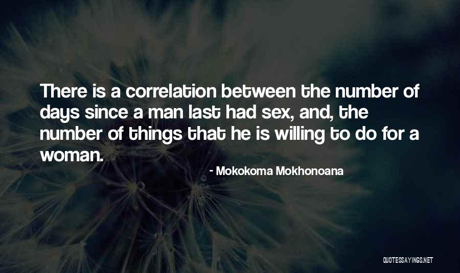 Love That Woman Quotes By Mokokoma Mokhonoana