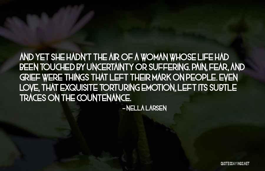 Love That Woman Quotes By Nella Larsen