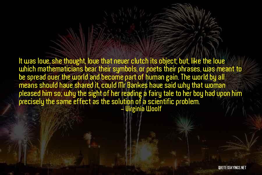 Love That Woman Quotes By Virginia Woolf Love That Woman Quotes By Virginia Woolf