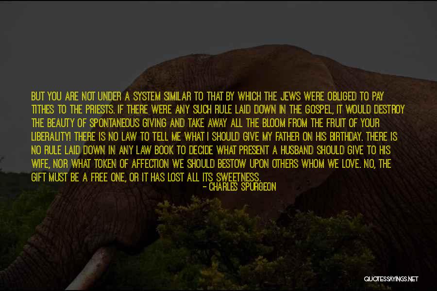 Love That You Give Away Quotes By Charles Spurgeon Love That You Give Away Quotes By Charles Spurgeon