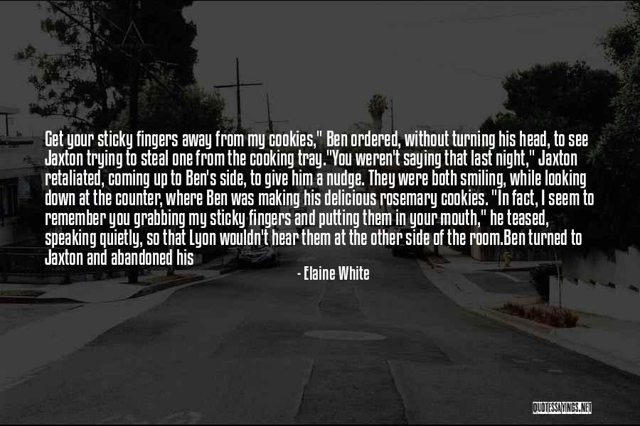 Love That You Give Away Quotes By Elaine White Love That You Give Away Quotes By Elaine White