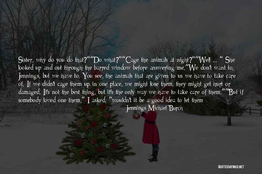 Love That You Give Away Quotes By Jennings Michael Burch Love That You Give Away Quotes By Jennings Michael Burch