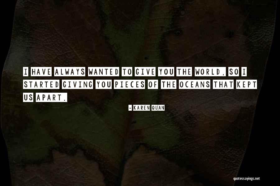 Love That You Give Away Quotes By Karen Quan Love That You Give Away Quotes By Karen Quan