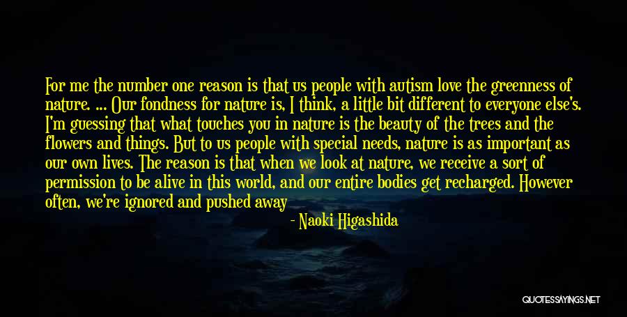 Love That You Give Away Quotes By Naoki Higashida Love That You Give Away Quotes By Naoki Higashida