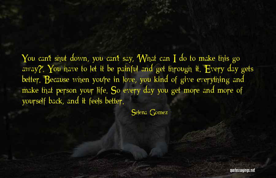 Love That You Give Away Quotes By Selena Gomez Love That You Give Away Quotes By Selena Gomez