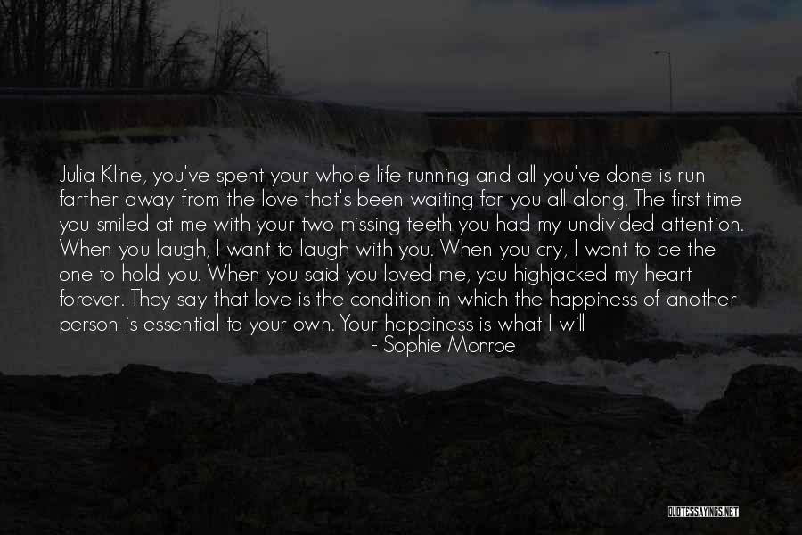 Love That You Give Away Quotes By Sophie Monroe Love That You Give Away Quotes By Sophie Monroe