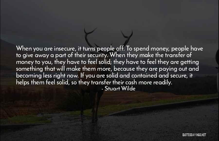 Love That You Give Away Quotes By Stuart Wilde Love That You Give Away Quotes By Stuart Wilde