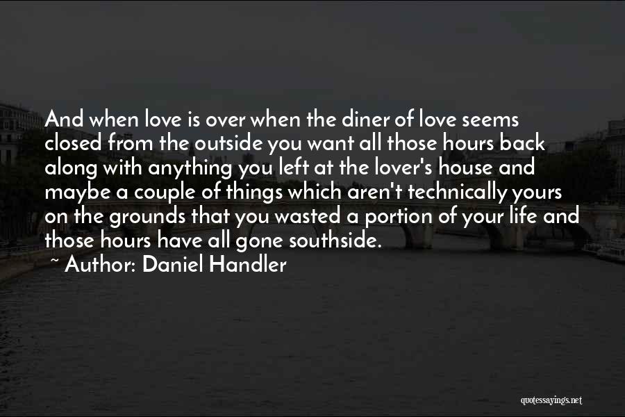 Love That's Gone Quotes By Daniel Handler