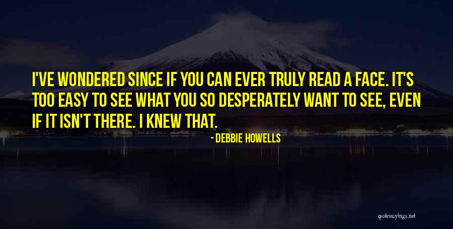 Love That's Lost Quotes By Debbie Howells Love That's Lost Quotes By Debbie Howells