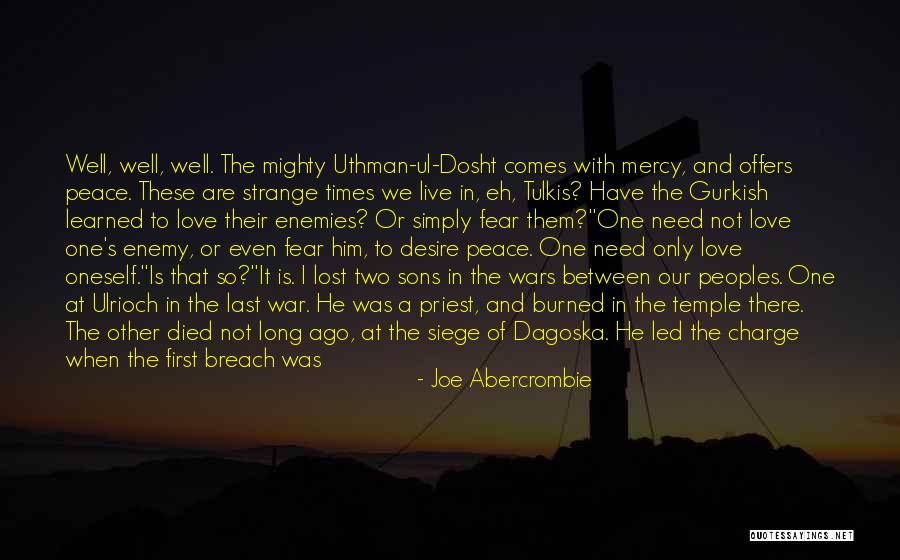 Love That's Lost Quotes By Joe Abercrombie Love That's Lost Quotes By Joe Abercrombie