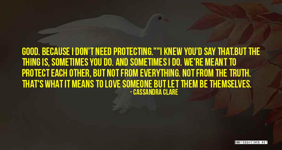 Love That's Not Meant To Be Quotes By Cassandra Clare Love That's Not Meant To Be Quotes By Cassandra Clare