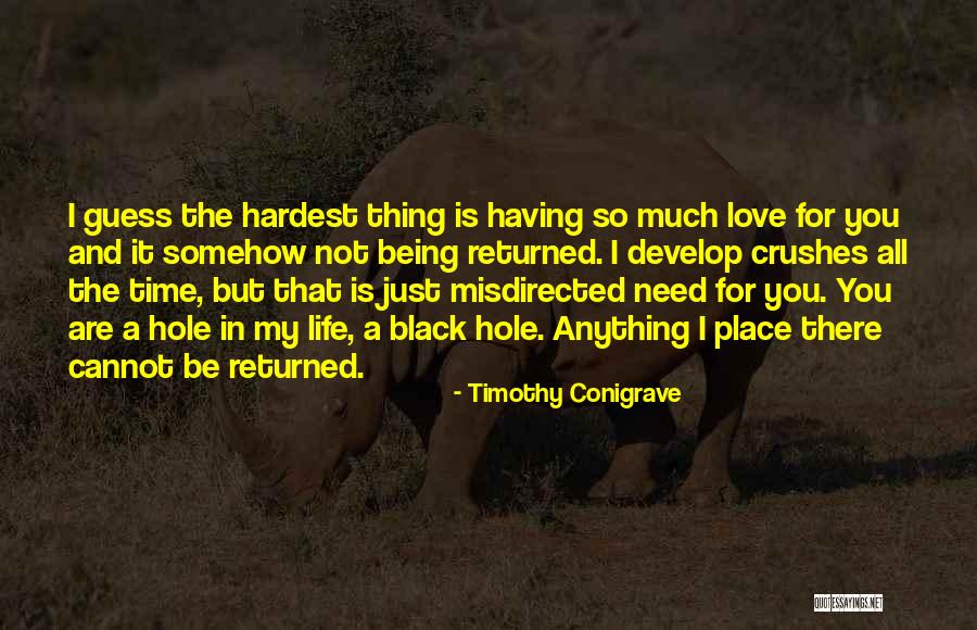 Love That's Not Returned Quotes By Timothy Conigrave