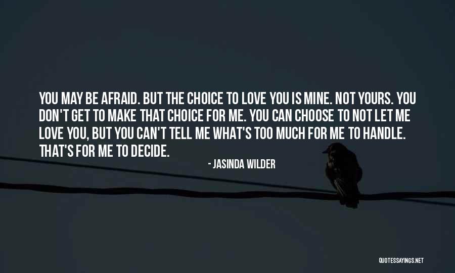 Love That's Not Yours Quotes By Jasinda Wilder Love That's Not Yours Quotes By Jasinda Wilder