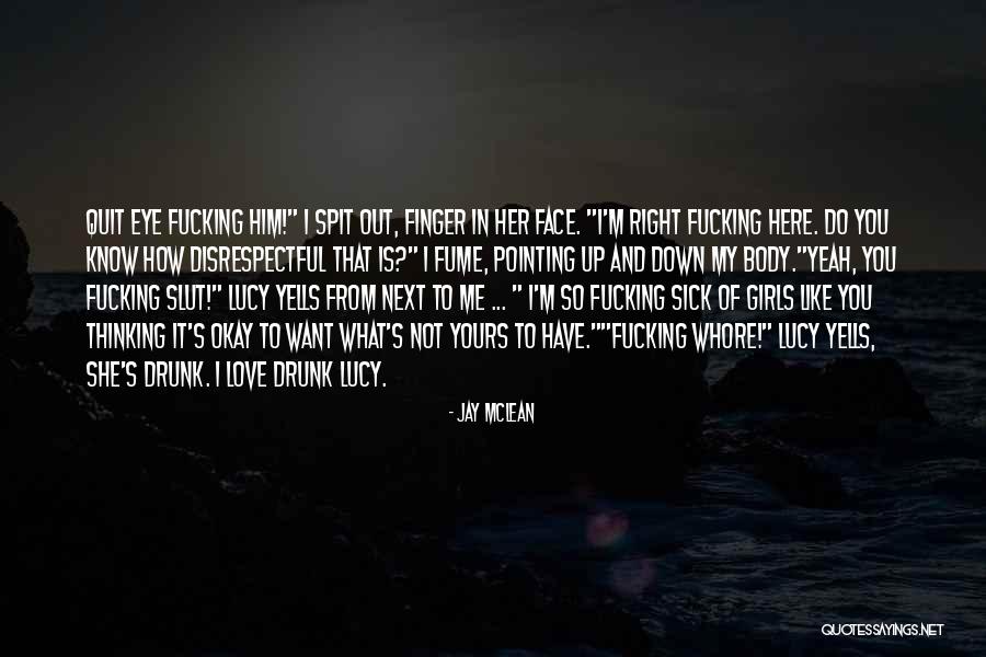 Love That's Not Yours Quotes By Jay McLean Love That's Not Yours Quotes By Jay McLean