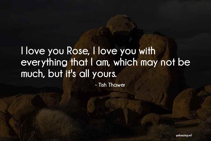 Love That's Not Yours Quotes By Tish Thawer Love That's Not Yours Quotes By Tish Thawer