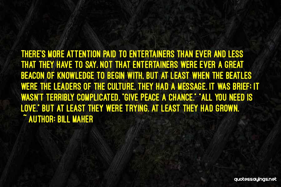 Love The Beatles Quotes By Bill Maher