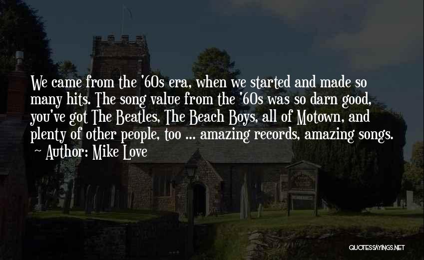 Love The Beatles Quotes By Mike Love