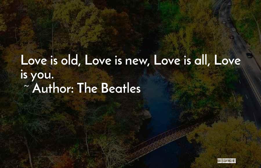 Love The Beatles Quotes By The Beatles