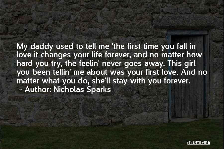 Love The Girl Quotes By Nicholas Sparks Love The Girl Quotes By Nicholas Sparks