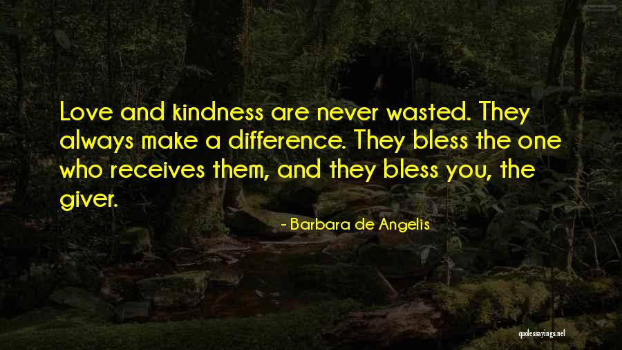 Love The Giver Quotes By Barbara De Angelis Love The Giver Quotes By Barbara De Angelis