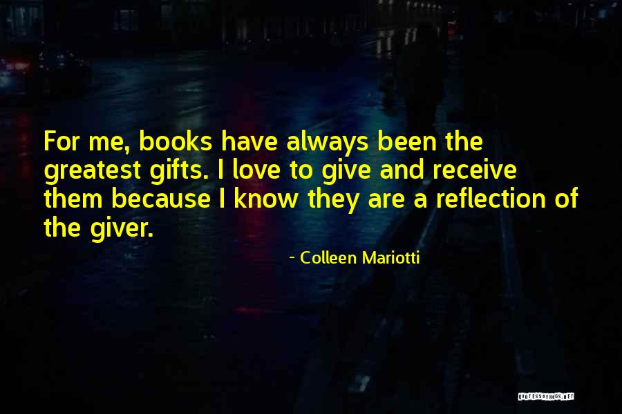 Love The Giver Quotes By Colleen Mariotti Love The Giver Quotes By Colleen Mariotti
