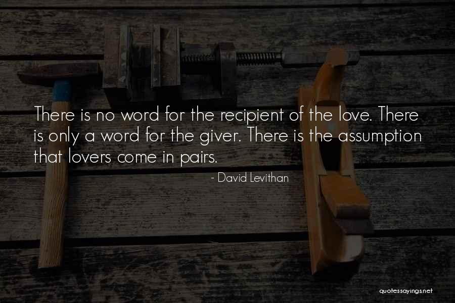 Love The Giver Quotes By David Levithan Love The Giver Quotes By David Levithan