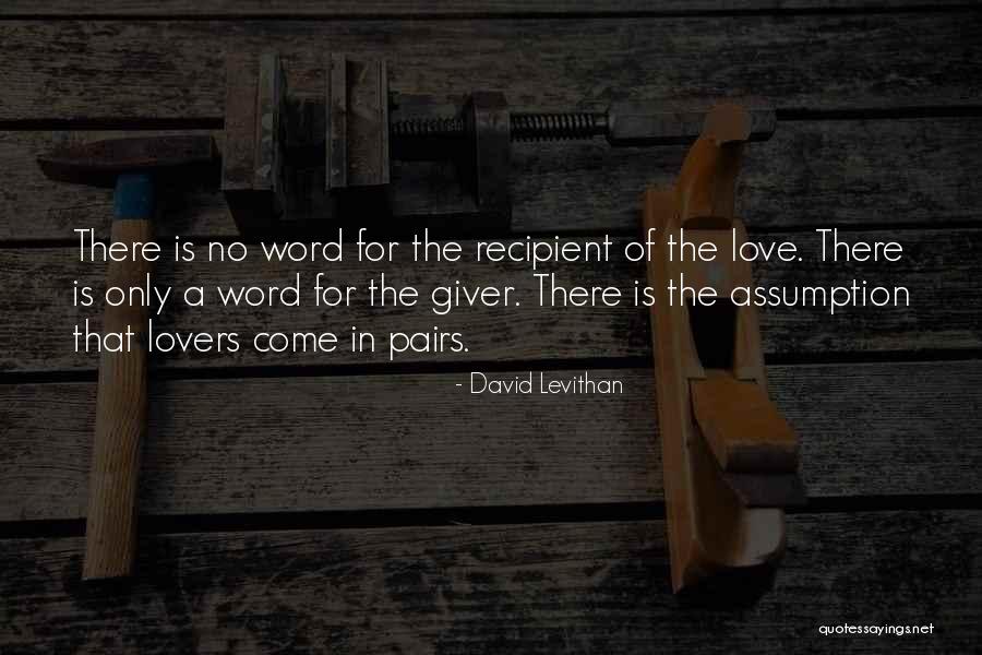 Love The Giver Quotes By David Levithan