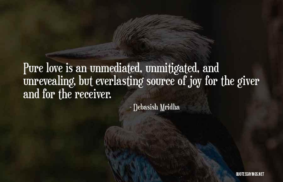Love The Giver Quotes By Debasish Mridha Love The Giver Quotes By Debasish Mridha
