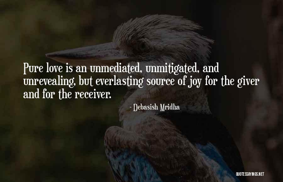 Love The Giver Quotes By Debasish Mridha