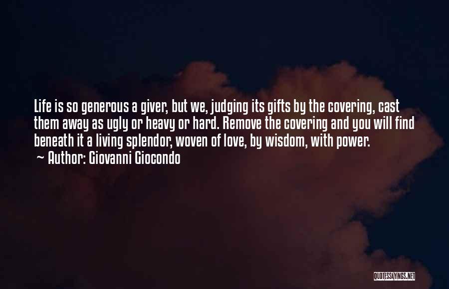 Love The Giver Quotes By Giovanni Giocondo