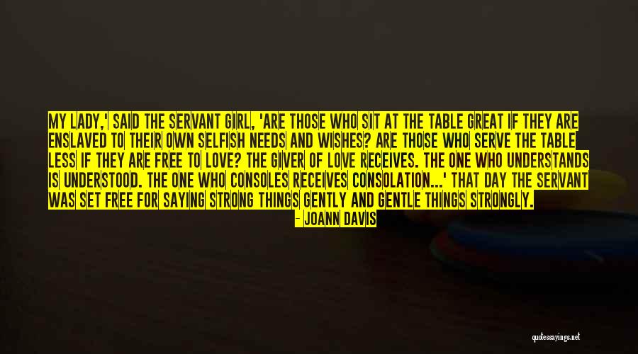 Love The Giver Quotes By Joann Davis Love The Giver Quotes By Joann Davis